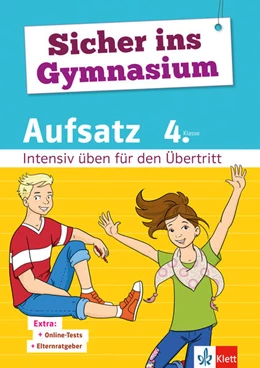 Abbildung von Klett Sicher ins Gymnasium Aufsatz 4. Klasse | 1. Auflage | 2020 | beck-shop.de