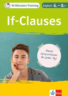 Abbildung von Fehily / Haist | Klett 10-Minuten-Training Englisch Grammatik If-Clauses 6.-8. Klasse | 1. Auflage | 2020 | beck-shop.de