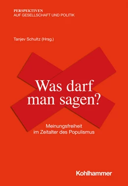 Abbildung von Schultz | Was darf man sagen? | 1. Auflage | 2020 | beck-shop.de