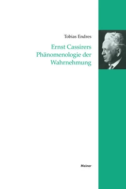 Abbildung von Endres | Ernst Cassirers Phänomenologie der Wahrnehmung | 1. Auflage | 2020 | beck-shop.de
