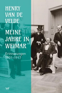 Abbildung von Velde | Meine Jahre in Weimar | 1. Auflage | 2020 | beck-shop.de