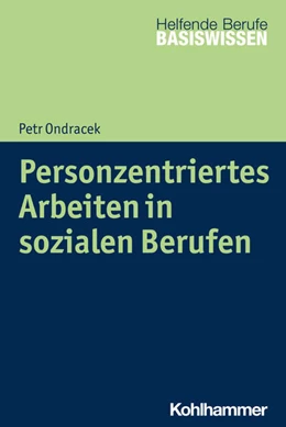 Abbildung von Ondracek | Personzentriertes Arbeiten in sozialen Berufen | 1. Auflage | 2020 | beck-shop.de