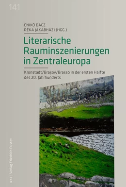 Abbildung von Dácz / Jakabházi | Literarische Rauminszenierungen in Zentraleuropa | 1. Auflage | 2020 | beck-shop.de