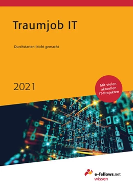 Abbildung von E-Fellows. Net | Traumjob IT 2021 | 5. Auflage | 2020 | beck-shop.de