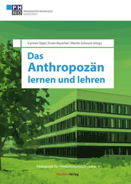 Abbildung von Carmen Sippl / Erwin Rauscher | Das Anthropozän lernen und lehren | 1. Auflage | 2020 | beck-shop.de