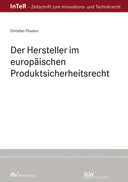 Abbildung von Piovano | Der Hersteller im europäischen Produktsicherheitsrecht | 1. Auflage | 2020 | beck-shop.de