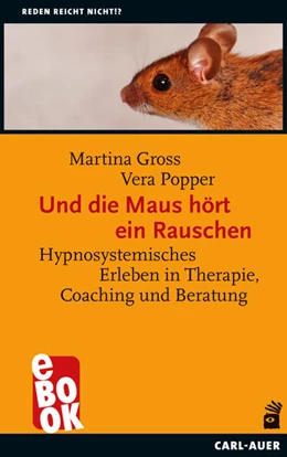 Abbildung von Gross / Popper | Und die Maus hört ein Rauschen | 1. Auflage | 2020 | beck-shop.de