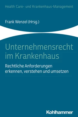 Abbildung von Wenzel | Unternehmensrecht im Krankenhaus | 1. Auflage | 2020 | beck-shop.de