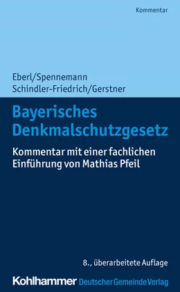 Abbildung von Spennemann / Dirnberger | Bayerisches Denkmalschutzgesetz | 8. Auflage | 2020 | beck-shop.de