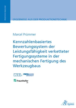 Abbildung von Prümmer | Kennzahlenbasiertes Bewertungssystem der Leistungsfähigkeit verketteter Fertigungssysteme | 1. Auflage | 2020 | beck-shop.de