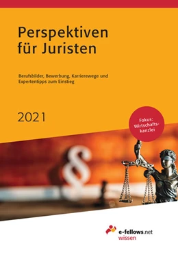 Abbildung von E-Fellows. Net | Perspektiven für Juristen 2021 | 12. Auflage | 2020 | beck-shop.de