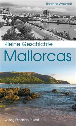 Abbildung von Wozniak | Kleine Geschichte Mallorcas | 1. Auflage | 2021 | beck-shop.de