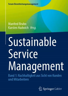 Abbildung von Bruhn / Hadwich | Sustainable Service Management 01 | 1. Auflage | 2024 | beck-shop.de