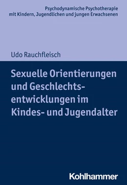 Abbildung von Rauchfleisch | Sexuelle Orientierungen und Geschlechtsentwicklungen im Kindes- und Jugendalter | 1. Auflage | 2020 | beck-shop.de