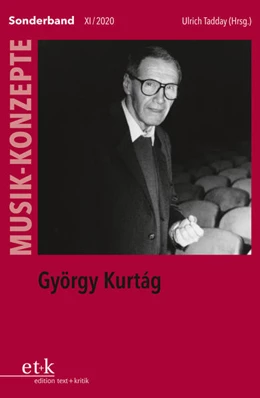 Abbildung von Tadday | MUSIK-KONZEPTE Sonderband - György Kurtág | 1. Auflage | 2020 | beck-shop.de