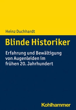 Abbildung von Duchhardt | Blinde Historiker | 1. Auflage | 2021 | beck-shop.de