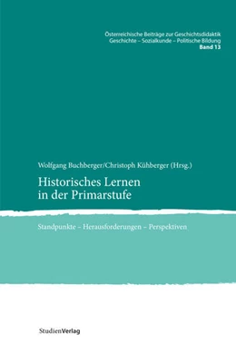 Abbildung von Buchberger / Kühberger | Historisches Lernen in der Primarstufe | 1. Auflage | 2021 | beck-shop.de