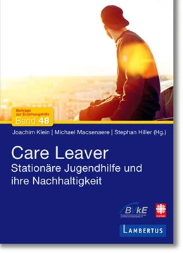 Abbildung von Klein / Macsenaere | Care Leaver | 1. Auflage | 2021 | beck-shop.de