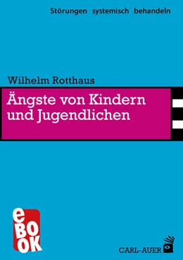 Abbildung von Rotthaus | Ängste von Kindern und Jugendlichen | 2. Auflage | 2021 | beck-shop.de