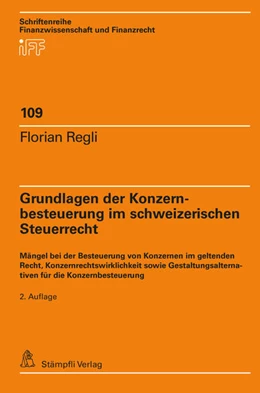 Abbildung von Regli | Grundlagen der Konzernbesteuerung im schweizerischen Steuerrecht | 2. Auflage | 2021 | beck-shop.de