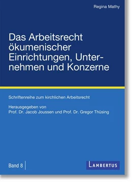 Abbildung von Mathy / Joussen | Das Arbeitsrecht ökumenischer Einrichtungen, Unternehmen und Konzerne | 1. Auflage | 2021 | beck-shop.de