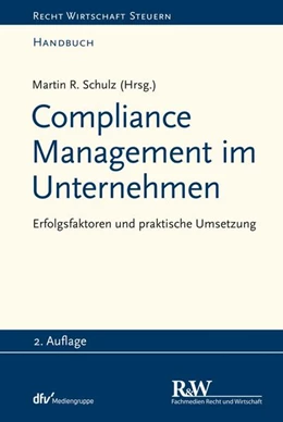 Abbildung von Schulz | Compliance Management im Unternehmen | 2. Auflage | 2020 | beck-shop.de