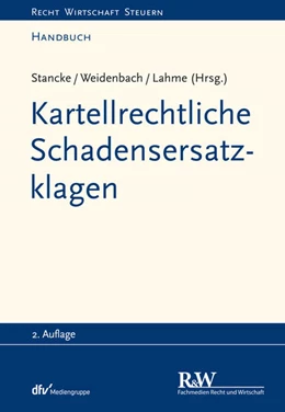 Abbildung von Stancke / Weidenbach | Kartellrechtliche Schadensersatzklagen | 2. Auflage | 2021 | beck-shop.de