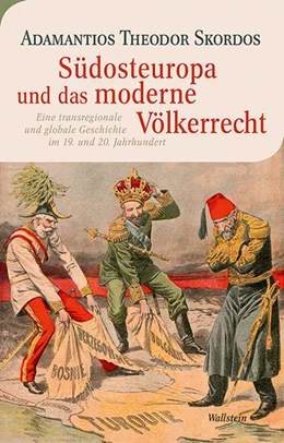 Abbildung von Skordos | Südosteuropa und das moderne Völkerrecht | 1. Auflage | 2021 | beck-shop.de