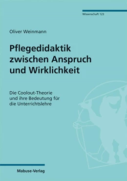 Abbildung von Weinmann | Pflegedidaktik zwischen Anspruch und Wirklichkeit | 1. Auflage | 2021 | beck-shop.de