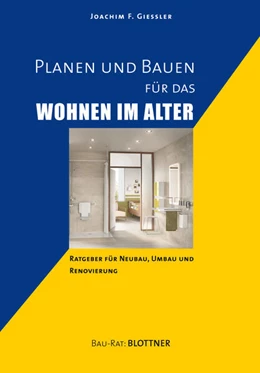 Abbildung von Giessler | Planen und Bauen für das Wohnen im Alter | 3. Auflage | 2021 | beck-shop.de