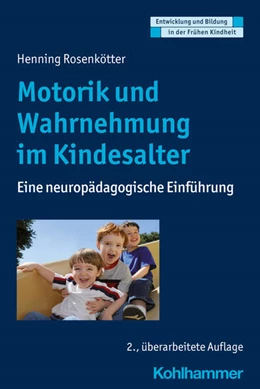 Abbildung von Rosenkötter | Motorik und Wahrnehmung im Kindesalter | 2. Auflage | 2021 | beck-shop.de