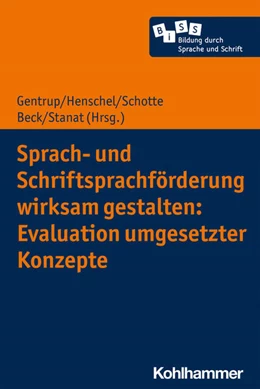 Abbildung von Gentrup / Henschel | Sprach- und Schriftsprachförderung wirksam gestalten: Evaluation umgesetzter Konzepte | 1. Auflage | 2021 | beck-shop.de