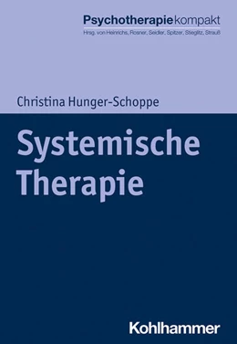 Abbildung von Hunger-Schoppe | Systemische Therapie | 1. Auflage | 2021 | beck-shop.de