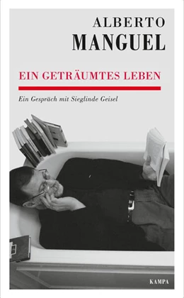 Abbildung von Manguel / Geisel | Ein geträumtes Leben | 1. Auflage | 2021 | beck-shop.de