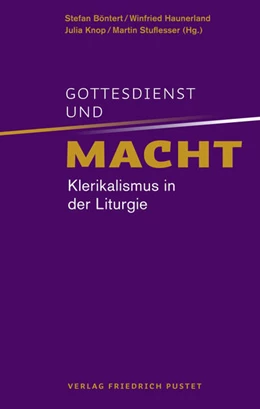 Abbildung von Böntert / Haunerland | Gottesdienst und Macht | 1. Auflage | 2021 | beck-shop.de