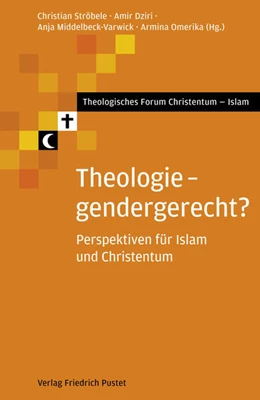 Abbildung von Ströbele / Dziri | Theologie - gendergerecht | 1. Auflage | 2021 | beck-shop.de