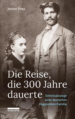 Abbildung von Thies | Die Reise, die 300 Jahre dauerte | 1. Auflage | 2021 | beck-shop.de