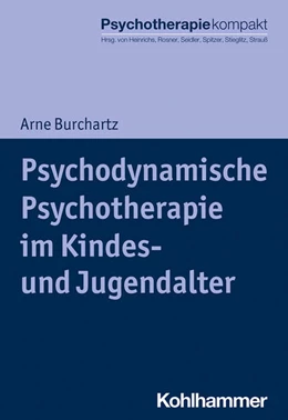 Abbildung von Burchartz | Psychodynamische Psychotherapie im Kindes- und Jugendalter | 1. Auflage | 2021 | beck-shop.de