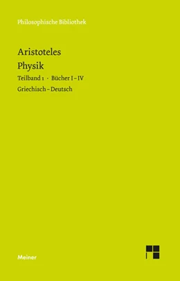 Abbildung von Aristoteles / Heinemann | Physik. Teilband 1: Bücher I bis IV | 1. Auflage | 2021 | beck-shop.de