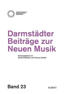 Abbildung von Rebhahn / Schäfer | Darmstädter Beiträge zur neuen Musik | 1. Auflage | 2021 | beck-shop.de