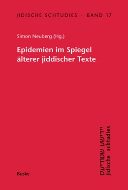 Abbildung von Neuberg | Epidemien im Spiegel älterer jiddischer Texte | 1. Auflage | 2021 | beck-shop.de