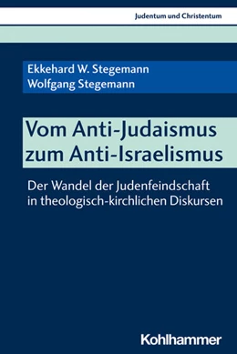 Abbildung von Stegemann / Al-Suadi | Vom Anti-Judaismus zum Anti-Israelismus | 1. Auflage | 2021 | beck-shop.de