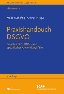 Abbildung von Moos / Schefzig | Praxishandbuch DSGVO | 2. Auflage | 2021 | beck-shop.de