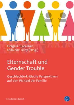 Abbildung von Krüger-Kirn / Tichy | Elternschaft und Gender Trouble | 1. Auflage | 2021 | beck-shop.de