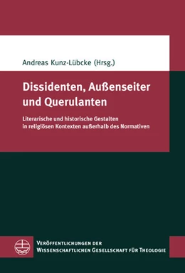 Abbildung von Kunz-Lübcke | Dissidenten, Außenseiter und Querulanten | 1. Auflage | 2021 | beck-shop.de