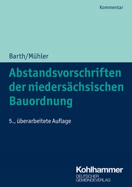 Abbildung von Barth | Abstandsvorschriften der niedersächsischen Bauordnung | 55. Auflage | 2021 | beck-shop.de