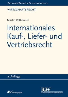 Abbildung von Rothermel | Internationales Kauf-, Liefer- und Vertriebsrecht | 2. Auflage | 2021 | beck-shop.de