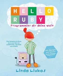 Abbildung von Liukas | Hello Ruby | 1. Auflage | 2021 | beck-shop.de