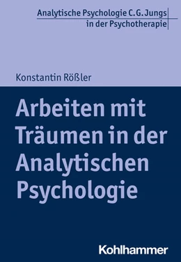 Abbildung von Rößler | Arbeiten mit Träumen in der Analytischen Psychologie | 1. Auflage | 2021 | beck-shop.de