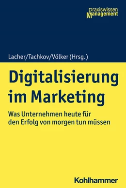 Abbildung von Lacher / Tachkov | Digitalisierung im Marketing | 1. Auflage | 2021 | beck-shop.de